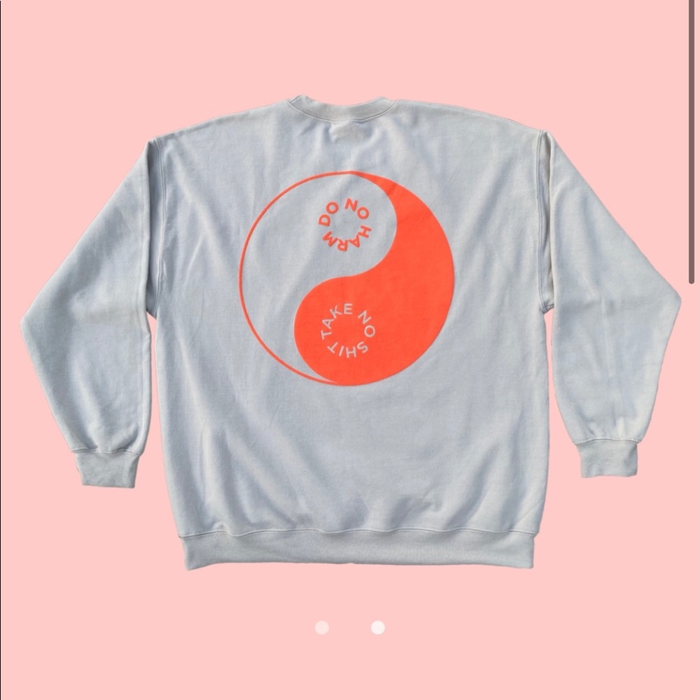 ISO Do no harm take no shit sweatshirt